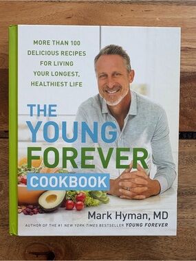 The Young Forever Cookbook by Mark Hyman (hardcover)